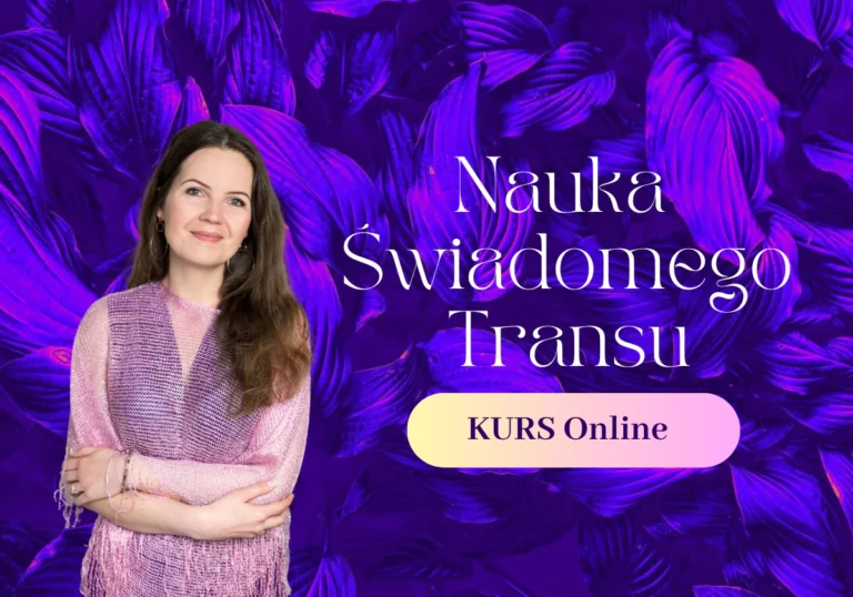 Dlaczego warto nauczyć się Świadomego Transu?